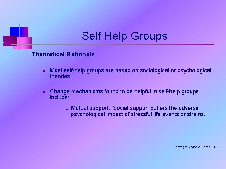 Self Help Groups Theoretical Rationale n n Most self-help groups are based on sociological