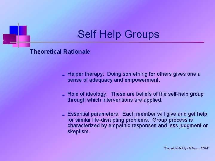 Self Help Groups Theoretical Rationale ; ; ; Helper therapy: Doing something for others