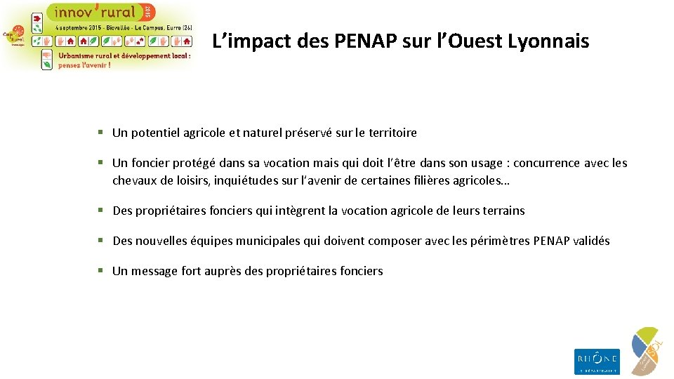 L’impact des PENAP sur l’Ouest Lyonnais § Un potentiel agricole et naturel préservé sur