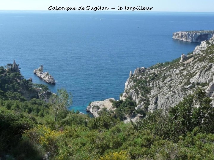 Calanque de Sugiton – le torpilleur 