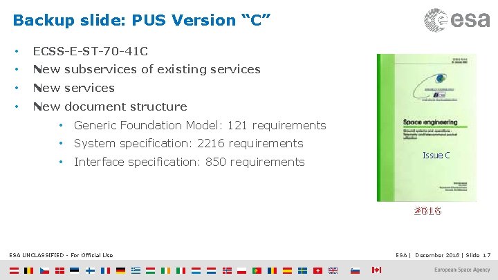 Backup slide: PUS Version “C” • ECSS-E-ST-70 -41 C • New subservices of existing
