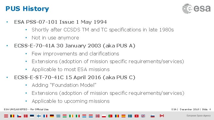 PUS History • • • ESA PSS-07 -101 Issue 1 May 1994 • Shortly
