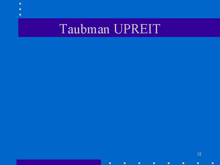 Taubman UPREIT 18 
