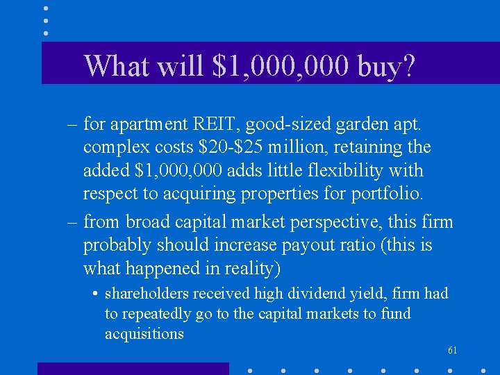 What will $1, 000 buy? – for apartment REIT, good-sized garden apt. complex costs