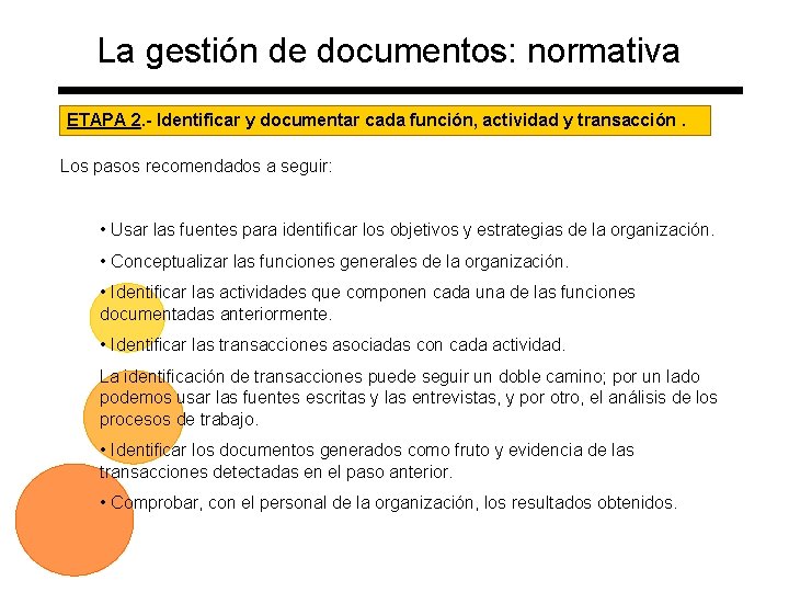 La gestión de documentos: normativa ETAPA 2. - Identificar y documentar cada función, actividad