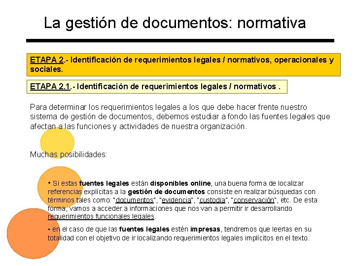 La gestión de documentos: normativa ETAPA 2. - Identificación de requerimientos legales / normativos,