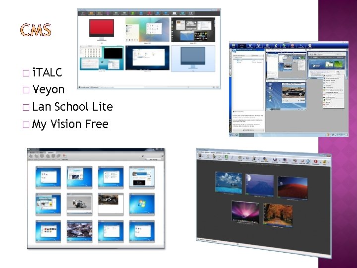 � i. TALC � Veyon � Lan School Lite � My Vision Free 