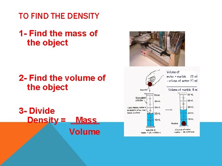 BEFORE WE DEFINE DENSITY WE NEED TO KNOW