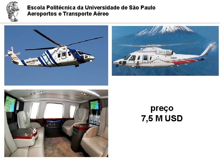 Escola Politécnica da Universidade de São Paulo Aeroportos e Transporte Aéreo preço 7, 5