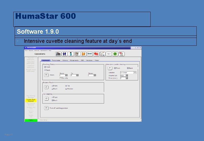 Huma. Star 600 Software 1. 9. 0 • Intensive cuvette cleaning feature at day´s