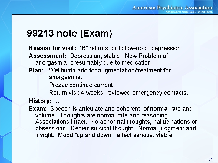 99213 note (Exam) Reason for visit: “B” returns for follow-up of depression Assessment: Depression, 99213 note (Exam) Reason for visit: “B” returns for follow-up of depression Assessment: Depression,