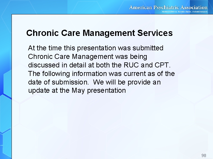 Chronic Care Management Services At the time this presentation was submitted Chronic Care Management Chronic Care Management Services At the time this presentation was submitted Chronic Care Management