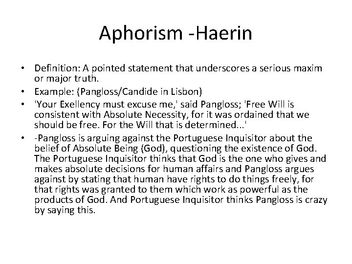 Aphorism -Haerin • Definition: A pointed statement that underscores a serious maxim or major