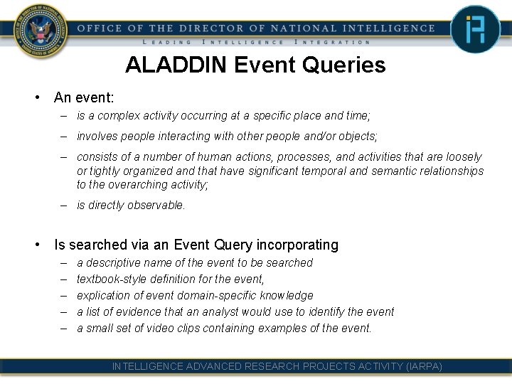 ALADDIN Event Queries • An event: – is a complex activity occurring at a