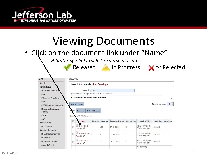 Viewing Documents • Click on the document link under “Name” A Status symbol beside Viewing Documents • Click on the document link under “Name” A Status symbol beside