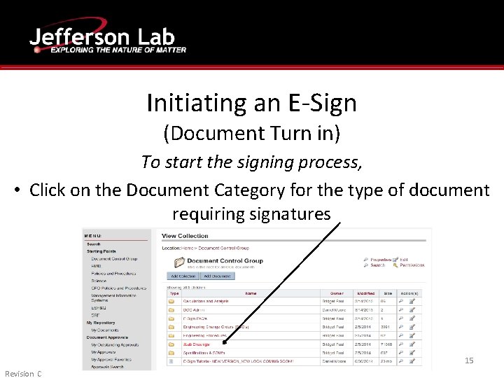 Initiating an E-Sign (Document Turn in) To start the signing process, • Click on Initiating an E-Sign (Document Turn in) To start the signing process, • Click on