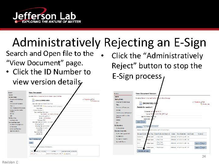 Administratively Rejecting an E-Sign Search and Open file to the • “View Document” page. Administratively Rejecting an E-Sign Search and Open file to the • “View Document” page.