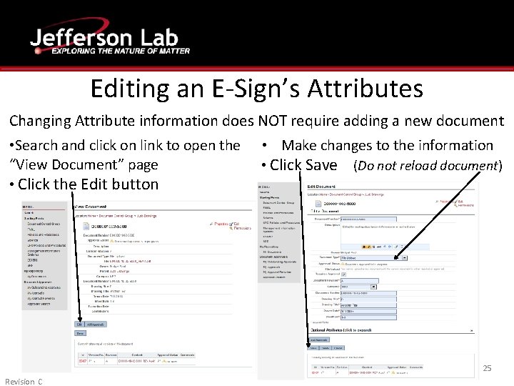 Editing an E-Sign’s Attributes Changing Attribute information does NOT require adding a new document Editing an E-Sign’s Attributes Changing Attribute information does NOT require adding a new document