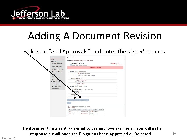 Adding A Document Revision • Click on “Add Approvals” and enter the signer’s names. Adding A Document Revision • Click on “Add Approvals” and enter the signer’s names.