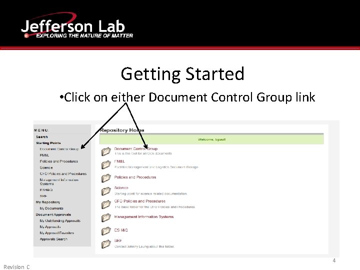 Getting Started • Click on either Document Control Group link Revision C 4 Getting Started • Click on either Document Control Group link Revision C 4