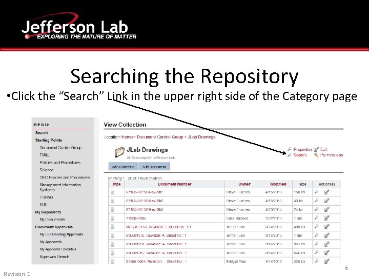 Searching the Repository • Click the “Search” Link in the upper right side of Searching the Repository • Click the “Search” Link in the upper right side of