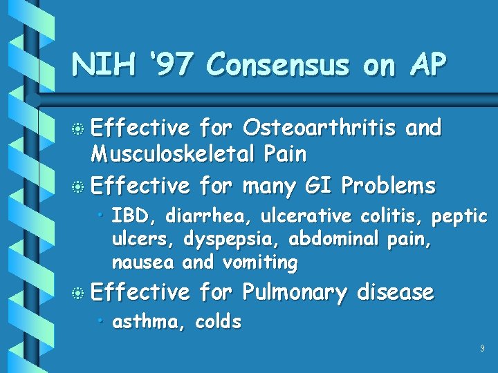 NIH ‘ 97 Consensus on AP b Effective for Osteoarthritis and Musculoskeletal Pain b