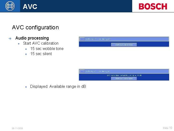 AVC configuration è Audio processing Start AVC calibration 15 sec wobble tone 15 sec