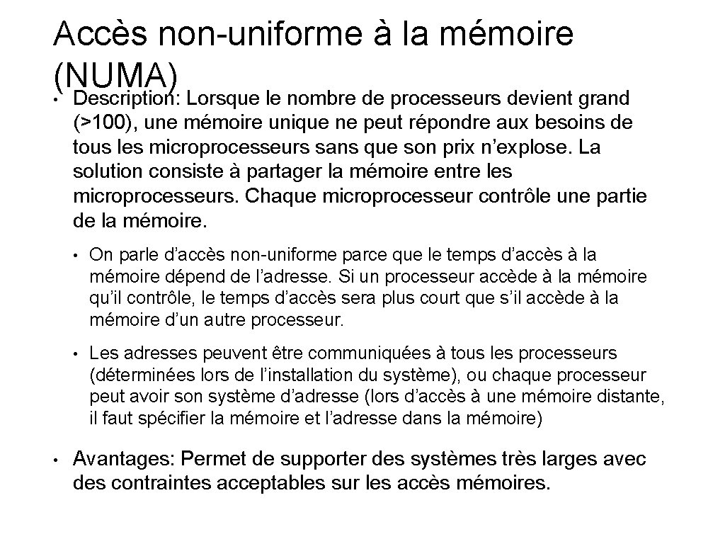 Accès non-uniforme à la mémoire (NUMA) • Description: Lorsque le nombre de processeurs devient