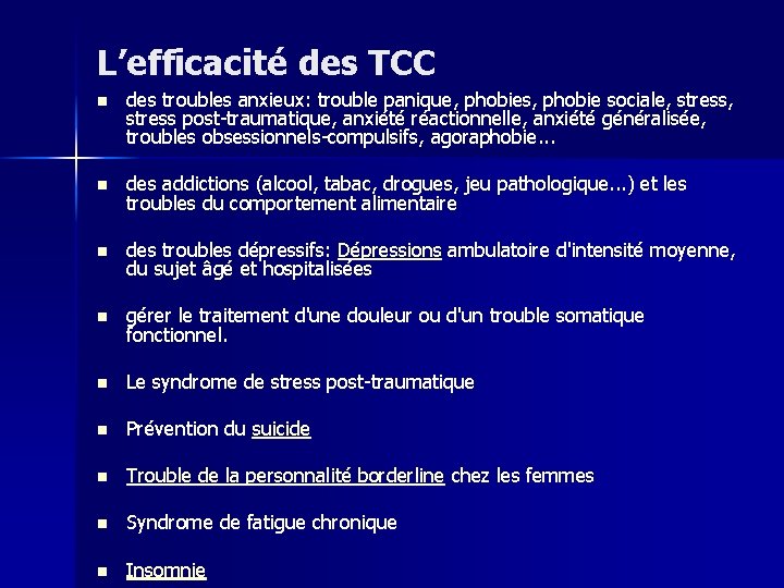 L’efficacité des TCC n des troubles anxieux: trouble panique, phobies, phobie sociale, stress, stress