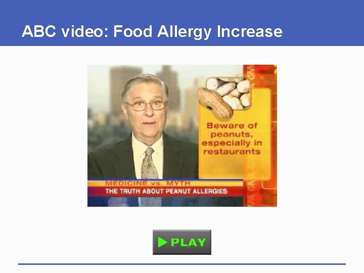 ABC video: Food Allergy Increase ABC video: Food Allergy Increase