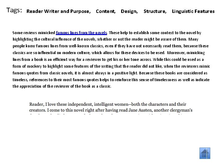 Tags: Reader Writer and Purpose, Content, Design, Structure, Linguistic Features Some reviews mimicked famous Tags: Reader Writer and Purpose, Content, Design, Structure, Linguistic Features Some reviews mimicked famous