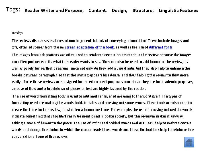 Tags: Reader Writer and Purpose, Content, Design, Structure, Linguistic Features Design The reviews display Tags: Reader Writer and Purpose, Content, Design, Structure, Linguistic Features Design The reviews display