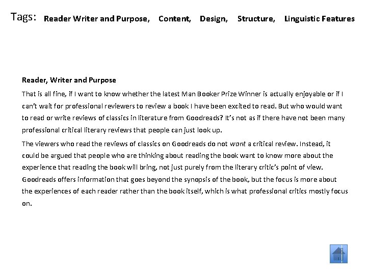 Tags: Reader Writer and Purpose, Content, Design, Structure, Linguistic Features Reader, Writer and Purpose Tags: Reader Writer and Purpose, Content, Design, Structure, Linguistic Features Reader, Writer and Purpose