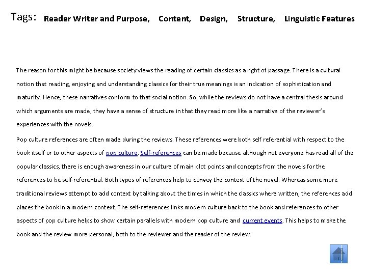 Tags: Reader Writer and Purpose, Content, Design, Structure, Linguistic Features The reason for this Tags: Reader Writer and Purpose, Content, Design, Structure, Linguistic Features The reason for this