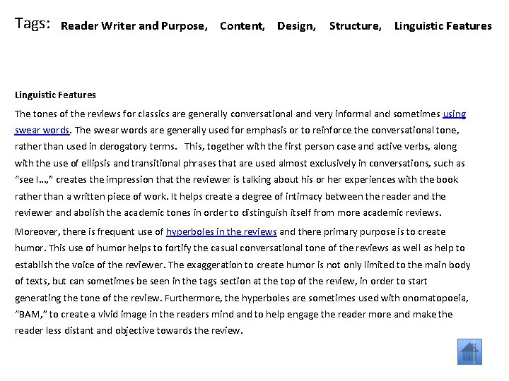 Tags: Reader Writer and Purpose, Content, Design, Structure, Linguistic Features The tones of the Tags: Reader Writer and Purpose, Content, Design, Structure, Linguistic Features The tones of the