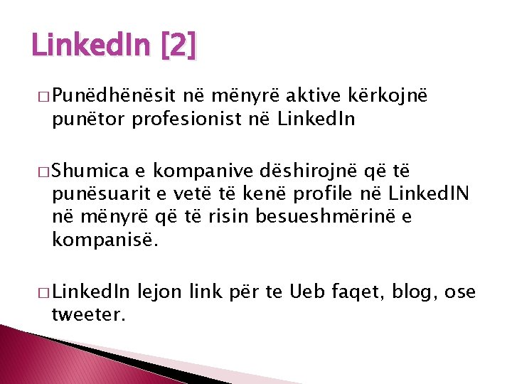 Linked. In [2] � Punëdhënësit në mënyrë aktive kërkojnë punëtor profesionist në Linked. In