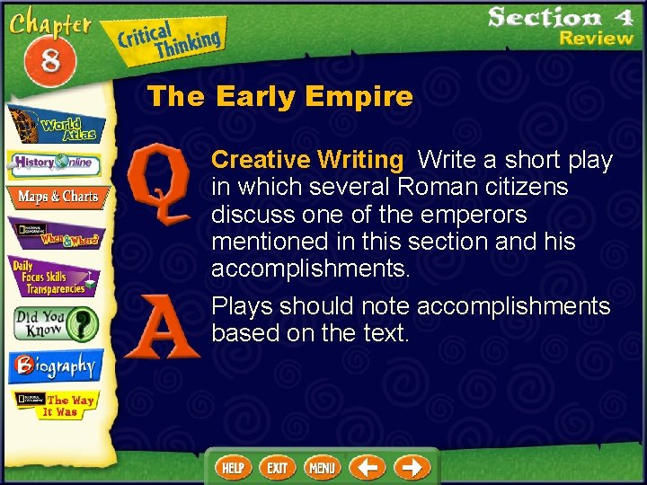 The Early Empire Creative Writing Write a short play in which several Roman citizens