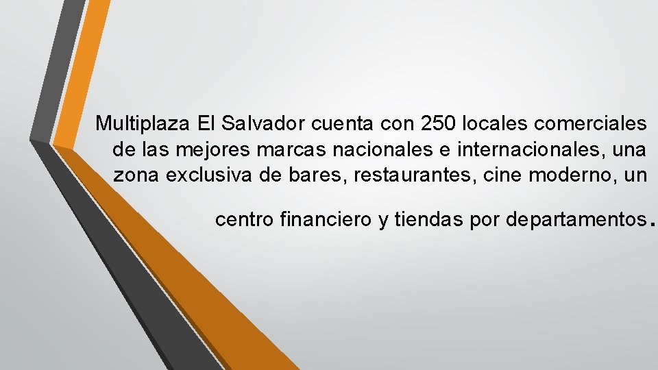 Multiplaza El Salvador cuenta con 250 locales comerciales de las mejores marcas nacionales e