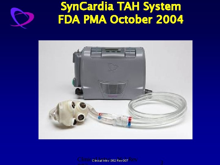 Syn. Cardia TAH System FDA PMA October 2004 Clinical Intro -362 Rev 007 Rev