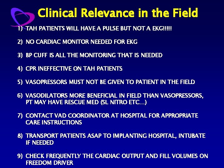 Clinical Relevance in the Field 1) TAH PATIENTS WILL HAVE A PULSE BUT NOT