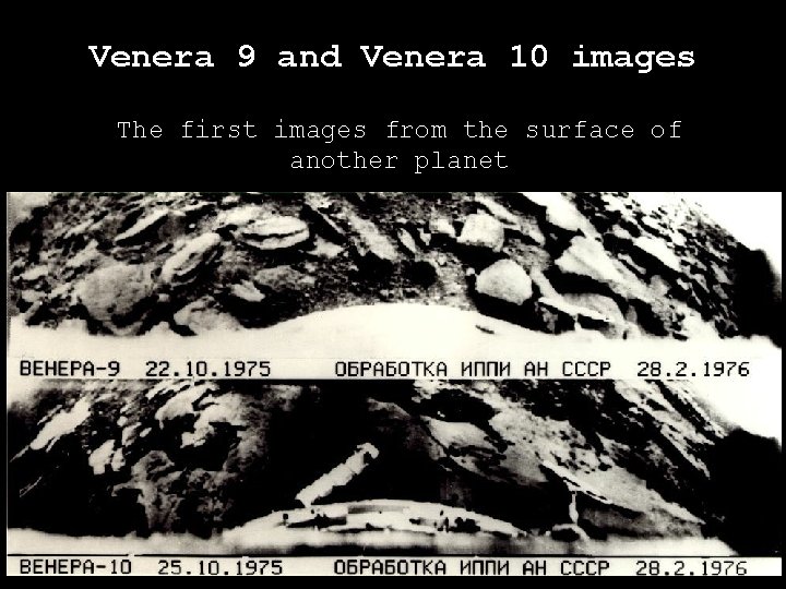 Venera 9 and Venera 10 images The first images from the surface of another