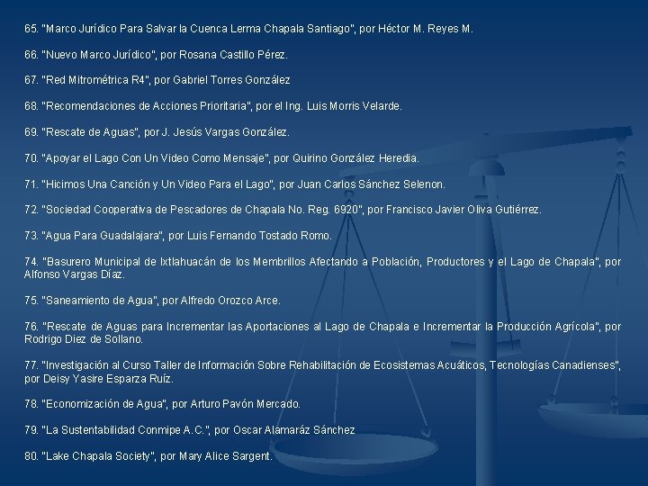 65. “Marco Jurídico Para Salvar la Cuenca Lerma Chapala Santiago”, por Héctor M. Reyes
