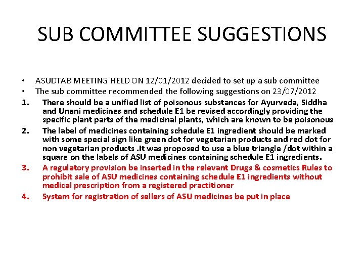 SUB COMMITTEE SUGGESTIONS • ASUDTAB MEETING HELD ON 12/01/2012 decided to set up a