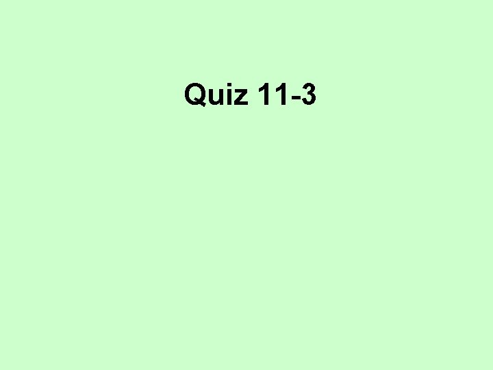 Quiz 11 -3 