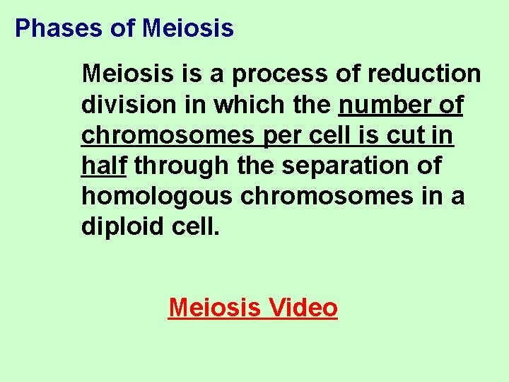 Phases of Meiosis is a process of reduction division in which the number of