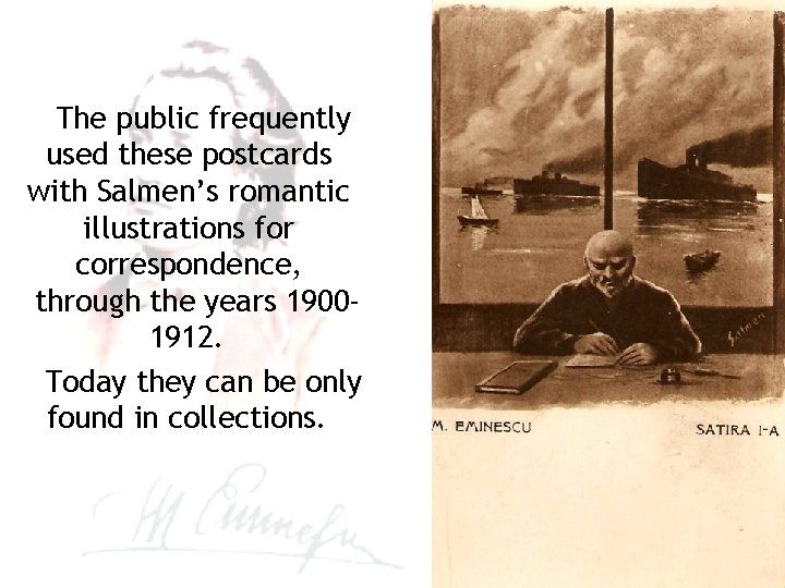 The public frequently used these postcards with Salmen’s romantic illustrations for correspondence, through the