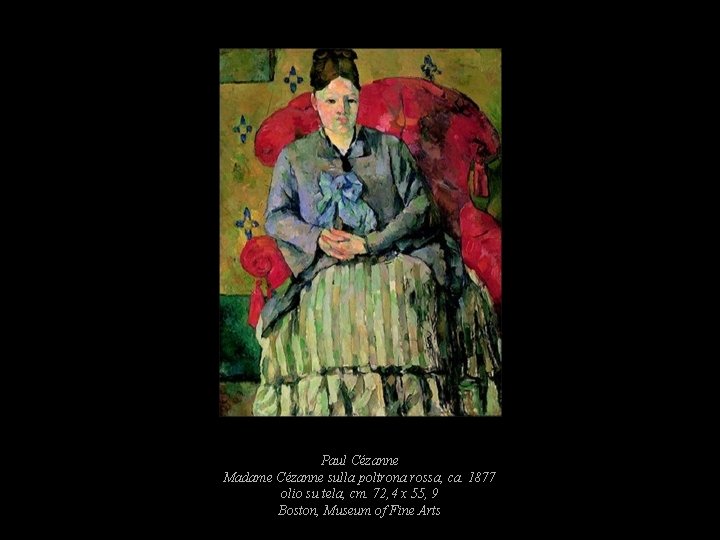 Paul Cézanne Madame Cézanne sulla poltrona rossa, ca. 1877 olio su tela, cm. 72, Paul Cézanne Madame Cézanne sulla poltrona rossa, ca. 1877 olio su tela, cm. 72,
