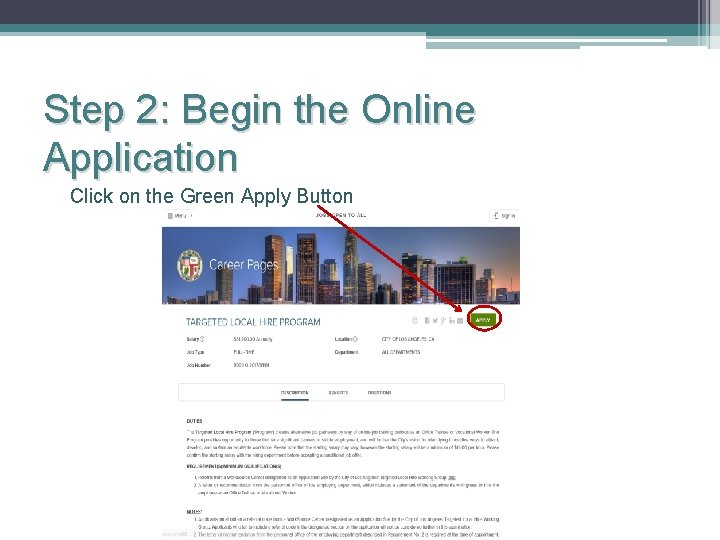 Step 2: Begin the Online Application Click on the Green Apply Button 