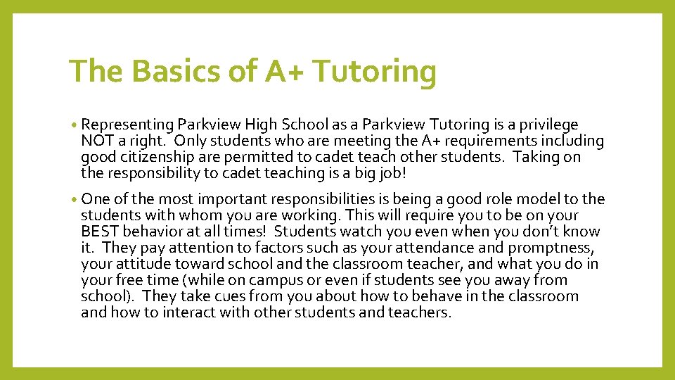 The Basics of A+ Tutoring • Representing Parkview High School as a Parkview Tutoring