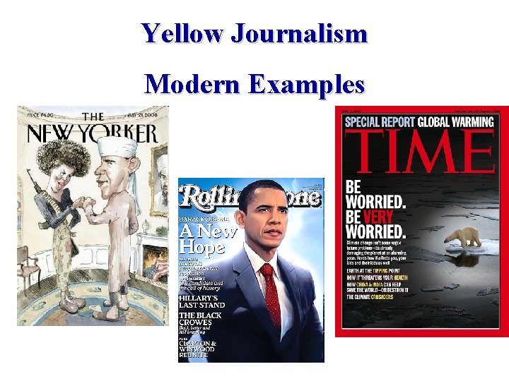 Yellow Journalism Modern Examples 